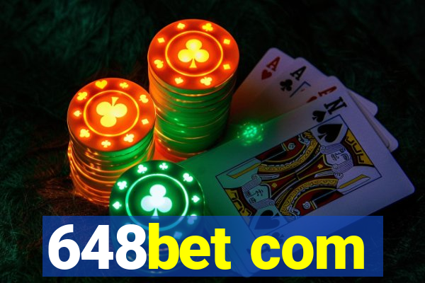 648bet com